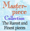 Click for the Masterpiece Collection